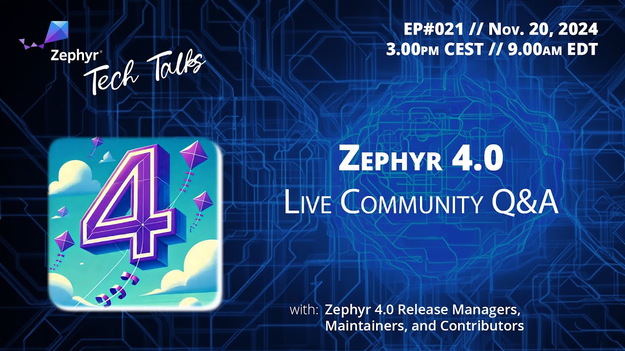 Zephyr 4.0 release - Live community Q&A - Tech talk