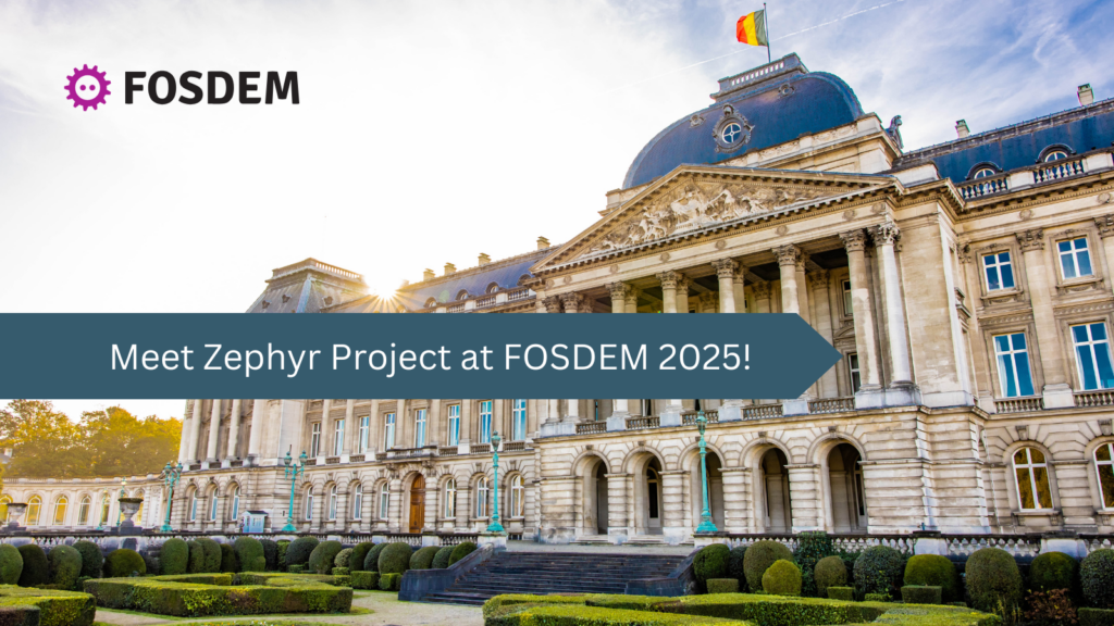 Meet Zephyr Project at FOSDEM 2025 - general social card