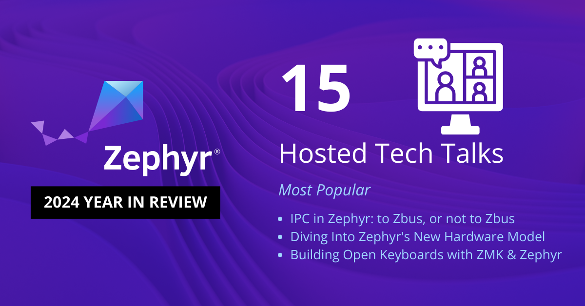 Tech Talks hosted by the Zephyr Project