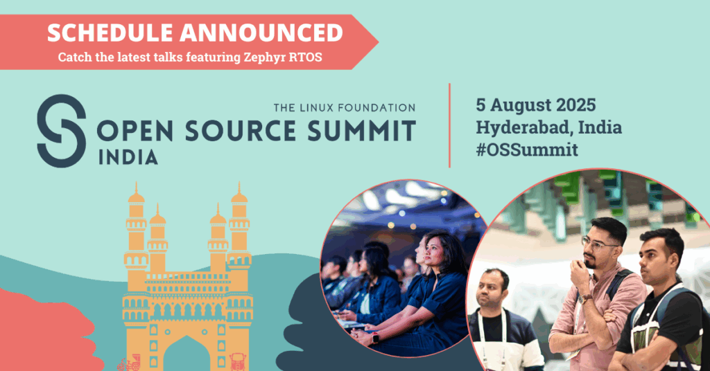 OSS India 2025 - Schedule Announced - Zephyr RTOS talks