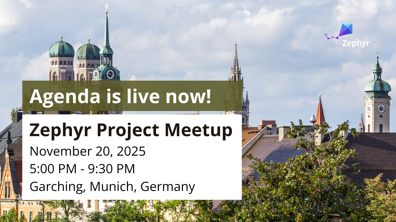 Zephyr Project meetup: Garching, Munich, Germany - November 20,2025-Agenda is live now!