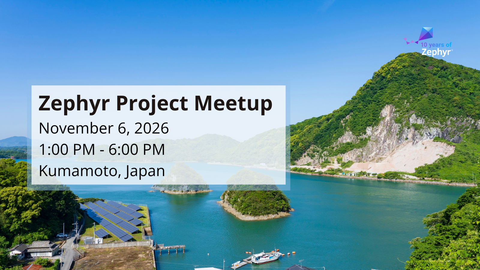Zephyr Project Meetup (Nov 6, 2026) -Kumamoto, Japan